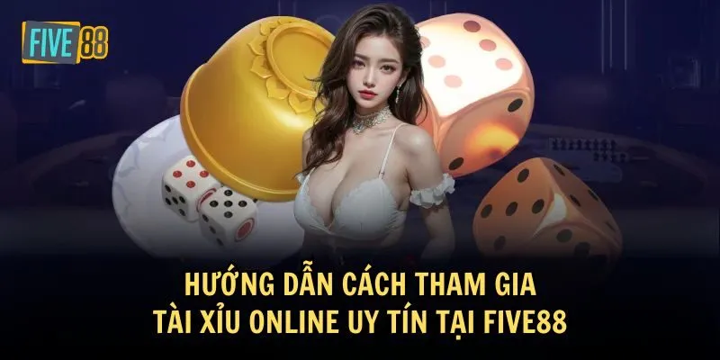 Cách tham gia chơi Tài xỉu đơn giản cho tân thủ